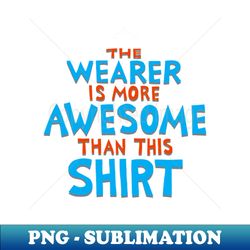 Feel Good Awesome Slogan - Decorative Sublimation PNG File - Perfect for Sublimation Art