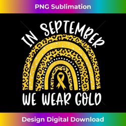 Childhood Cancer Awareness Rainbow In September We Wear Gold - Futuristic PNG Sublimation File - Customize with Flair