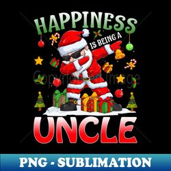Happiness Is Being A Uncle Santa Christmas - Trendy Sublimation Digital Download - Defying the Norms