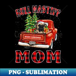 Christmas Bull Mastiff Mom Santa Hat Truck Tree Plaid Dog Mom Christmas - Stylish Sublimation Digital Download - Perfect for Sublimation Art