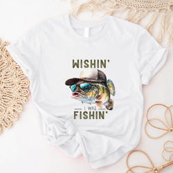 Wishin' I Was Fishin' T-Shirt, Funny Fisherman Shirt, Fishing Lover Gift, Dad Fishing Tee, Lake Trip Cool Outfit IU-33