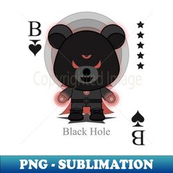black hole evil bear holding cosmic power cute scary cool halloween card nightmare - modern sublimation png file - revolutionize your designs