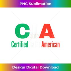 CIA Certified Italian American Shirt - Urban Sublimation PNG Design - Challenge Creative Boundaries