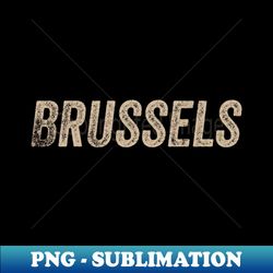 Brussels Vintage - Decorative Sublimation PNG File - Spice Up Your Sublimation Projects