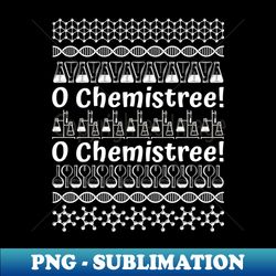 Oh Chemistree - White - PNG Transparent Sublimation File - Vibrant and Eye-Catching Typography