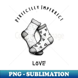 Perfctlly Imperrfect - Exclusive PNG Sublimation Download - Defying the Norms