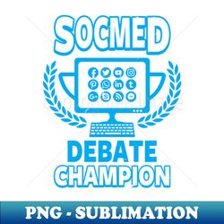 Social Media Addict Online Debater - PNG Transparent Sublimation Design - Vibrant and Eye-Catching Typography