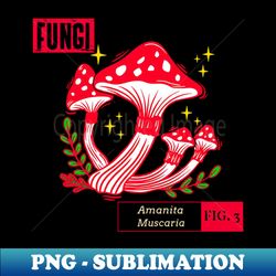 FUNGI Fig 3 - Exclusive PNG Sublimation Download - Stunning Sublimation Graphics