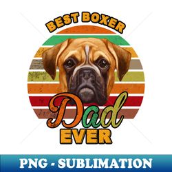 best boxer dad ever - sublimation-ready png file - perfect for personalization