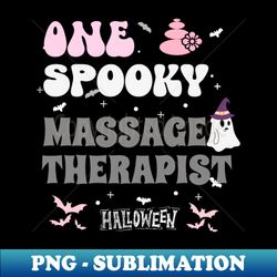 One Spooky Massage Therapist - Retro PNG Sublimation Digital Download - Unlock Vibrant Sublimation Designs