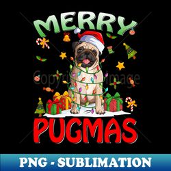 Merry Pugmas 2022 Xmas Pug Christmas Party Pug Lover - Instant Sublimation Digital Download - Perfect for Personalization