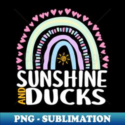 Sunshine and Ducks Cute Rainbow Gift for Womens Kids Girls - PNG Transparent Sublimation Design - Fashionable and Fearless