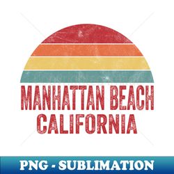 manhattan beach ca california - png sublimation digital download - defying the norms