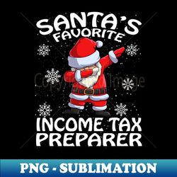 santas favorite income tax preparer christmas - professional sublimation digital download - unleash your inner rebellion