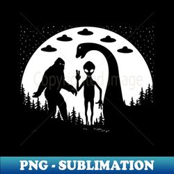 Bigfoot ufos  Nessie And Alien - Stylish Sublimation Digital Download - Spice Up Your Sublimation Projects