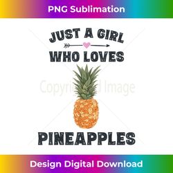 Funny Pineapple s Gifts for Girls Cute Pineapples - Sublimation-Optimized PNG File - Rapidly Innovate Your Artistic Vision