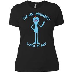 Rick And Morty Mr Meeseeks Look At Me Quote Women T-Shirt