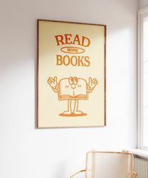 Read More Books, Retro Cartoon Poster, Trendy Wall Art, Printable Wall Art, Reading Wall Art, Retro Book Mascot, Digital