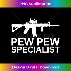 Pew Pew Specialist funny Airsoft - Bohemian Sublimation Digital Download - Rapidly Innovate Your Artistic Vision