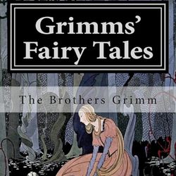 "Grimms' Fairy Tales by Jacob Grimm and Wilhelm Grimm" PDF