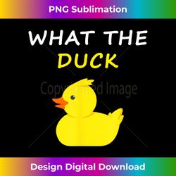 What The Duck Funny Duck Saying - Futuristic PNG Sublimation File - Enhance Your Art with a Dash of Spice