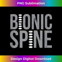 Funny Bionic Spine Spinal Fusion Back Surgery Recovery - Futuristic PNG Sublimation File - Lively and Captivating Visuals