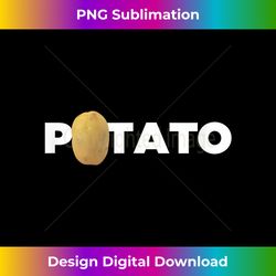 Real Potato Funny Vegetable Food Funny Side Dish - Artisanal Sublimation PNG File - Craft with Boldness and Assurance