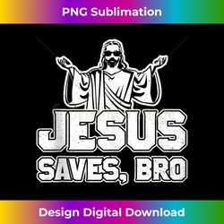 jesus saves bro funny christian gift tank top - sophisticated png sublimation file - elevate your style with intricate details