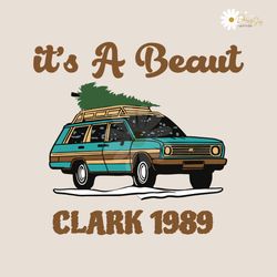 Its A Beaut Clark Funny Christmas Vaccation SVG File