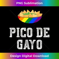 LGBT Pico De Gayo - Funny Gay Outfit Gay Pride Gay Rainbow - Vibrant Sublimation Digital Download - Channel Your Creative Rebel