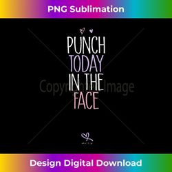Womens Funny Punch Today in the Face - Humor Joke Saying Tank Top - Sleek Sublimation PNG Download - Rapidly Innovate Your Artistic Vision