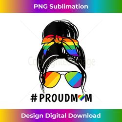 Womens Messy Bun Hair Proud Mom LGBTQ shirt Gay Pride LGBTQ+ Tank To - Edgy Sublimation Digital File - Pioneer New Aesthetic Frontiers