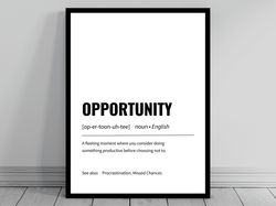 Opportunity Definition Minimalist Office Art Funny Definition Poster Daily Affirmation Home Office Art Motivational