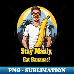 Banana Men - Professional Sublimation Digital Download - Add a Festive Touch to Every Day