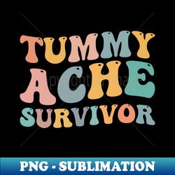 Tips for Tummy Ache Survivors Managing Digestive Discomfort and Improving Gut Health - Signature Sublimation PNG File - Revolutionize Your Designs