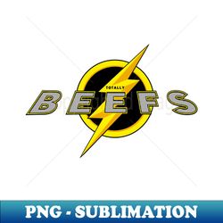 Totally Beefs - Sublimation-Ready PNG File - Perfect for Personalization