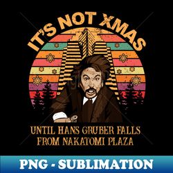 Vintage Nakatomi Plaza Christmas Xmas Gift - High-Resolution PNG Sublimation File - Unlock Vibrant Sublimation Designs