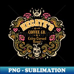 Hecates Coffee Co Halloween funny for coffee lovers - Instant PNG Sublimation Download - Perfect for Personalization