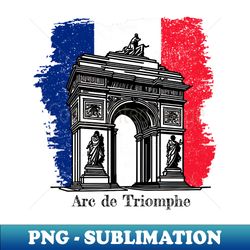 Arc de Triomphe France - Aesthetic Sublimation Digital File - Fashionable and Fearless