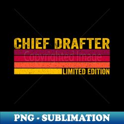 Chief Drafter - Aesthetic Sublimation Digital File - Fashionable and Fearless