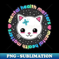 Mental Health Matters - PNG Transparent Sublimation File - Spice Up Your Sublimation Projects