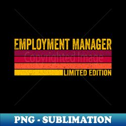 Employment Manager - Decorative Sublimation PNG File - Add a Festive Touch to Every Day