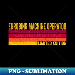 Enrobing Machine Operator - Aesthetic Sublimation Digital File - Stunning Sublimation Graphics