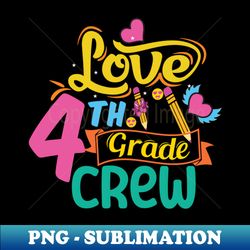 Hello 4th Grade Crew Techers welcomes you Back to School - Decorative Sublimation PNG File - Transform Your Sublimation Creations