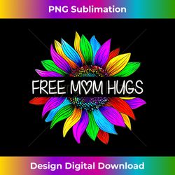 Free Mom Hugs Gay Pride LGBT Daisy Rainbow Flower Hippie - Classic Sublimation PNG File - Crafted for Sublimation Excellence