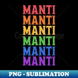 MANTI NATIONAL HERITAGE - PNG Sublimation Digital Download - Vibrant and Eye-Catching Typography