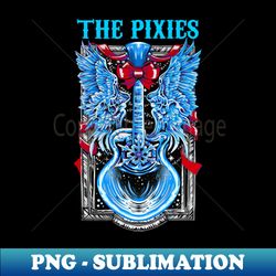 THE PIXIES BAND - Unique Sublimation PNG Download - Add a Festive Touch to Every Day