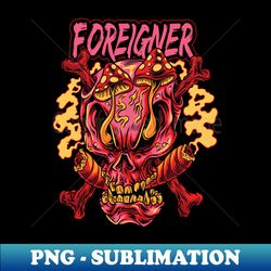 SKULL OF FOREIGNER - PNG Transparent Sublimation File - Spice Up Your Sublimation Projects