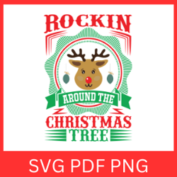 Rockin Around The Christmas Tree Svg, Crocin Around The Christmas Tree Svg, Christmas Tree Svg, Rockin Around Svg