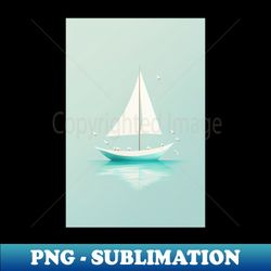 small sailboat - PNG Transparent Digital Download File for Sublimation - Boost Your Success with this Inspirational PNG Download